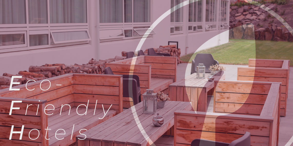 6 Idées durables pour des hôtels Eco-Responsables